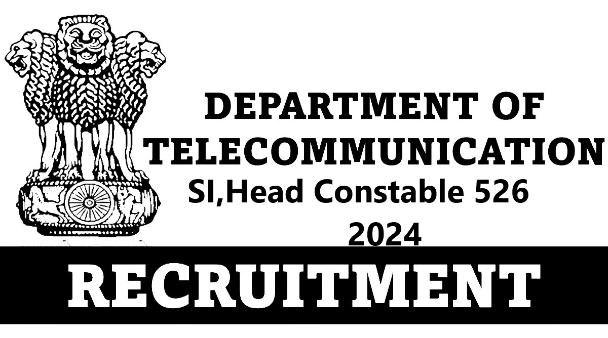 Breaking News: Telecommunication Department 526 ఎస్సై, హెడ్ కానిస్టేబుల్ పోస్టులకుNotification.